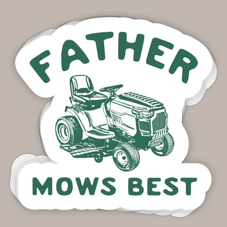 Father Mows Best (Decal)