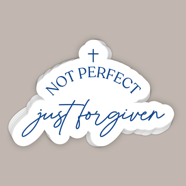 Not Perfect Just Forgiven (Decal)