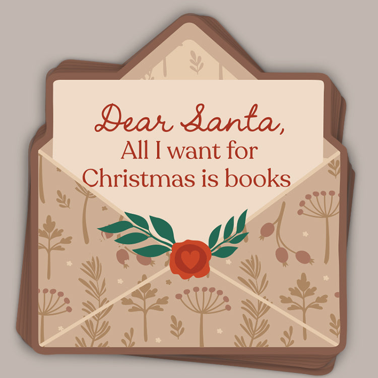 Dear Santa, All I Want For Christmas Is Books (Decal)