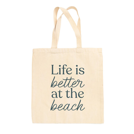Life Is Better At The Beach Tote Bag