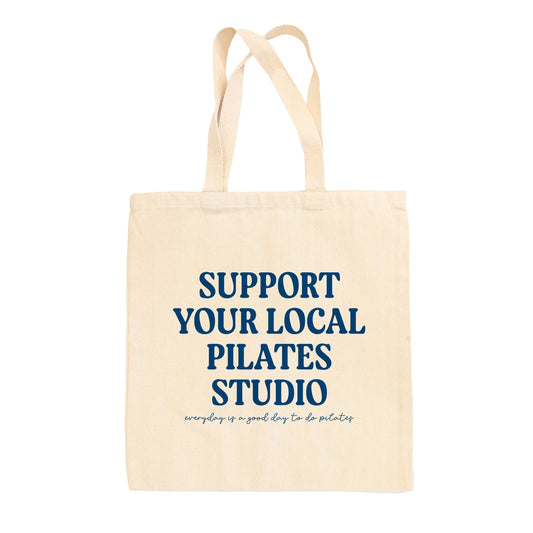 Support Your Local Pilates Studio Tote Bag
