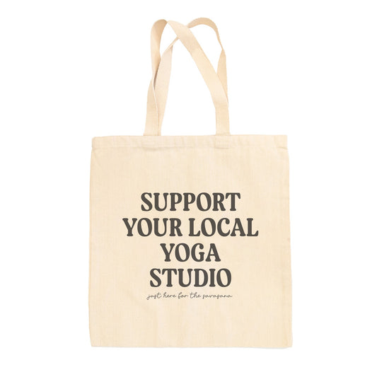 Support Your Local Yoga Studio Tote Bag
