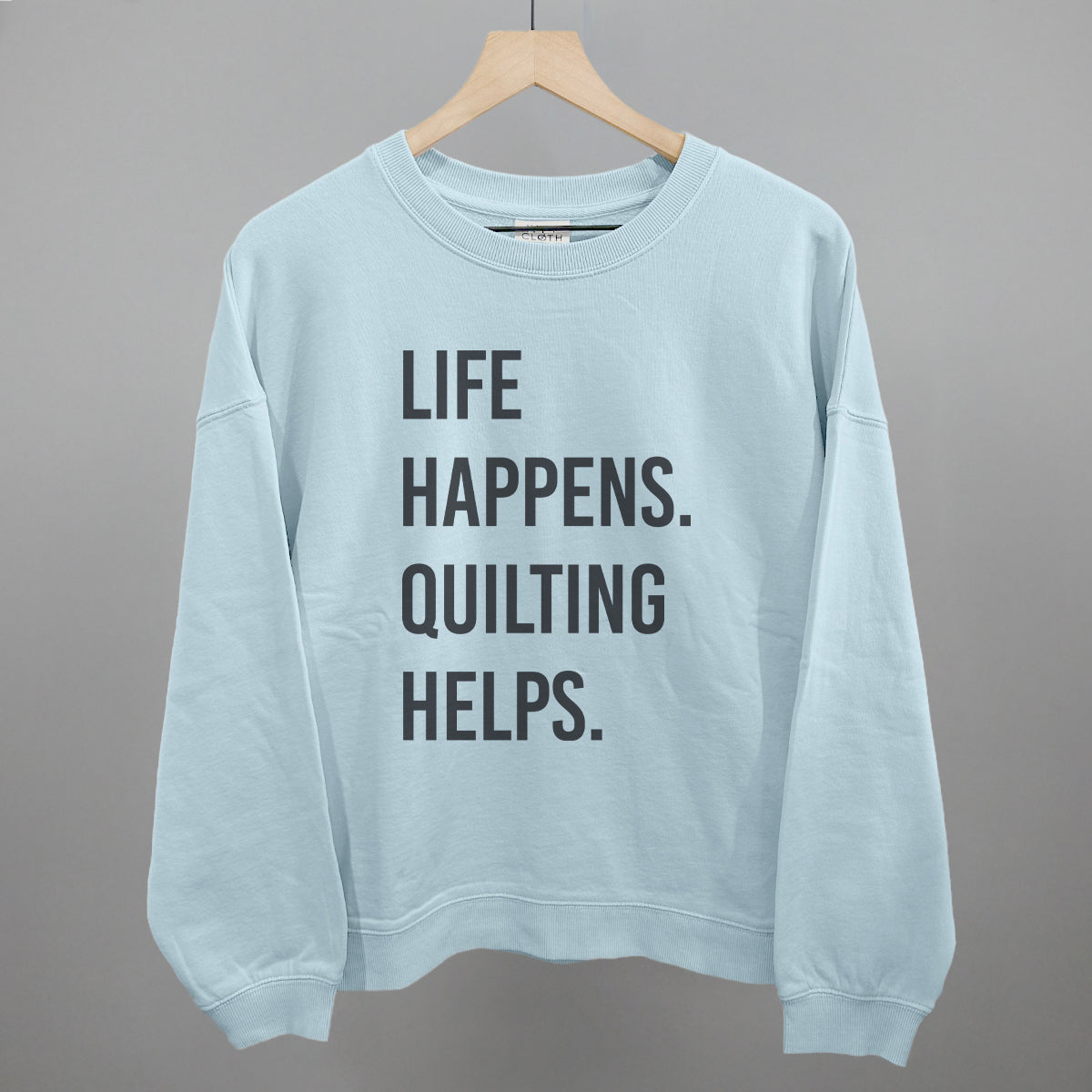Life Happens Quilting Helps