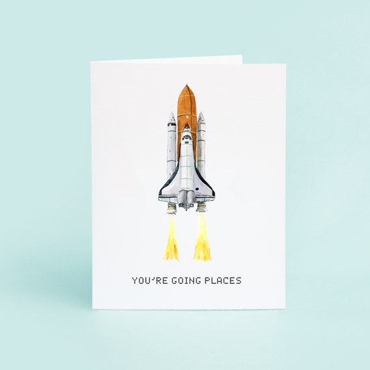 Space Shuttle "You're Going Places"