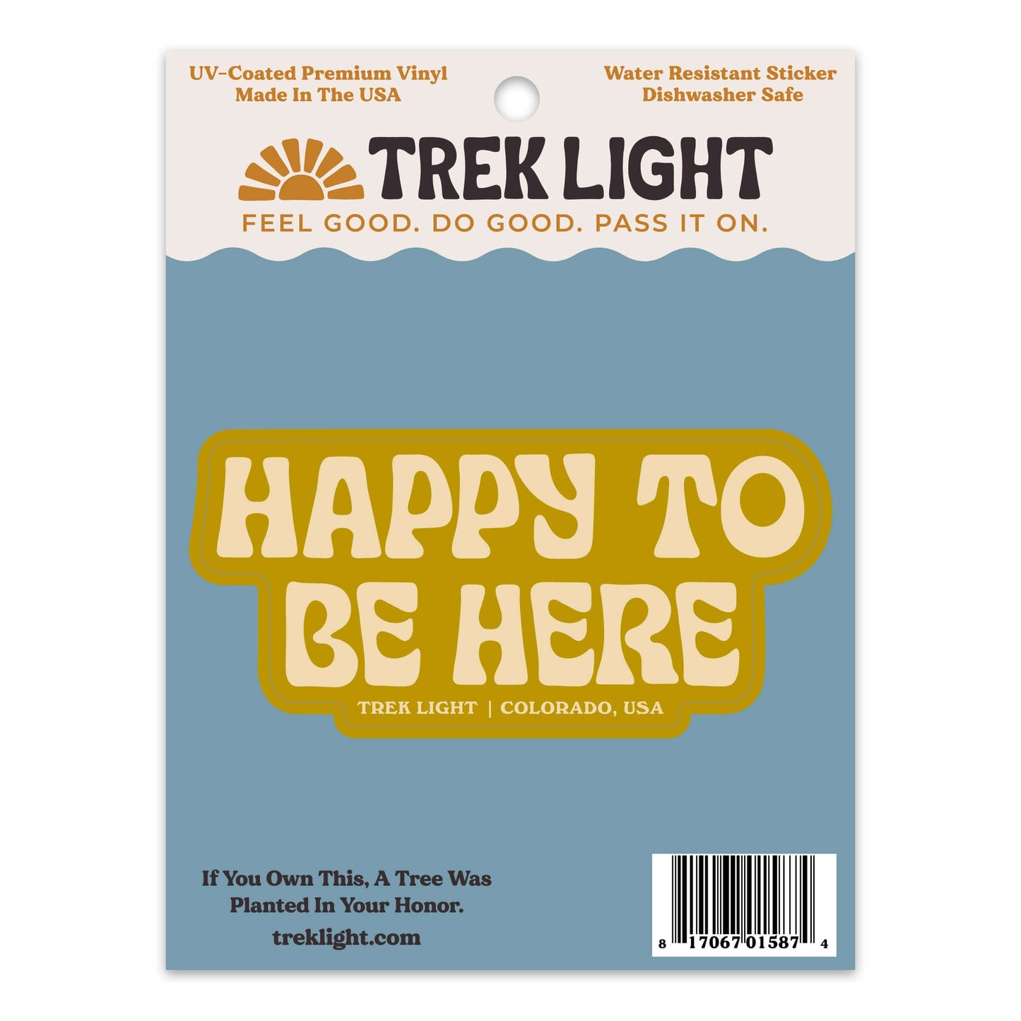 Happy To Be Here Sticker