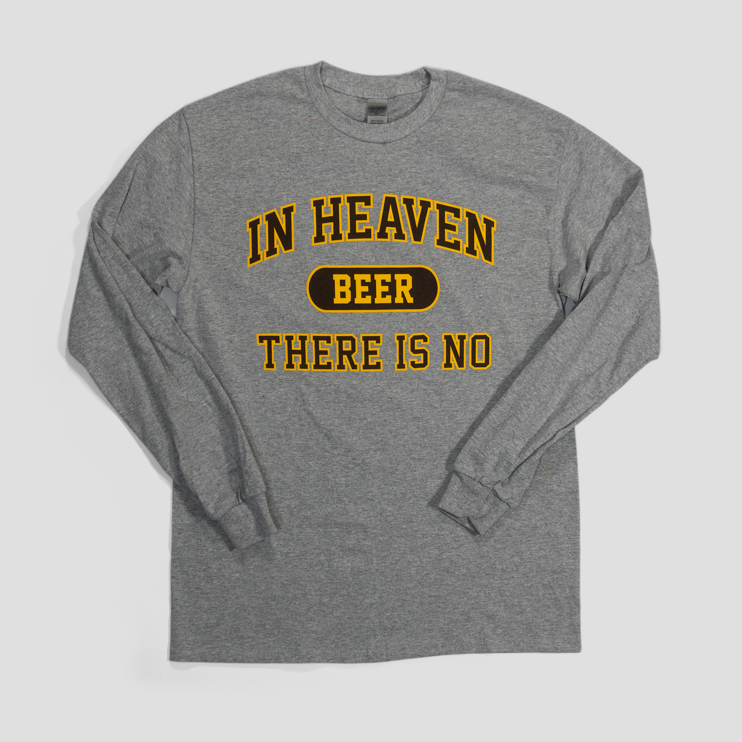 No Beer in Heaven LS T-Shirt