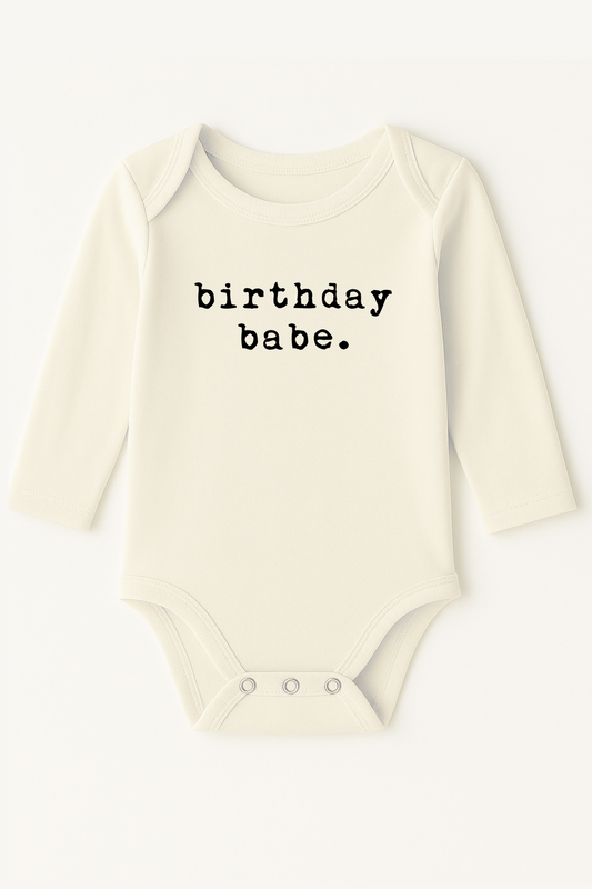 Birthday Babe Organic Cotton Baby Bodysuit Long Sleeve