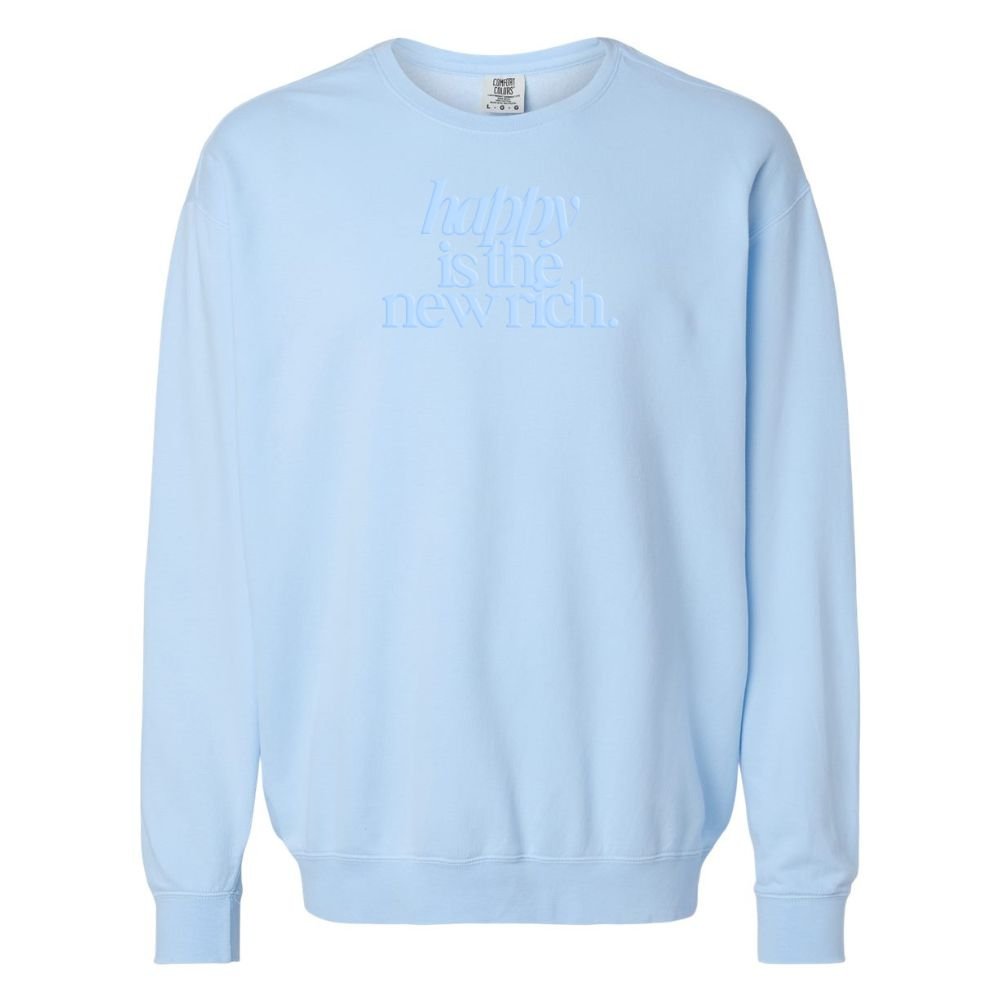 PUFF 'Happy Is The New Rich' Lightweight Sweatshirt
