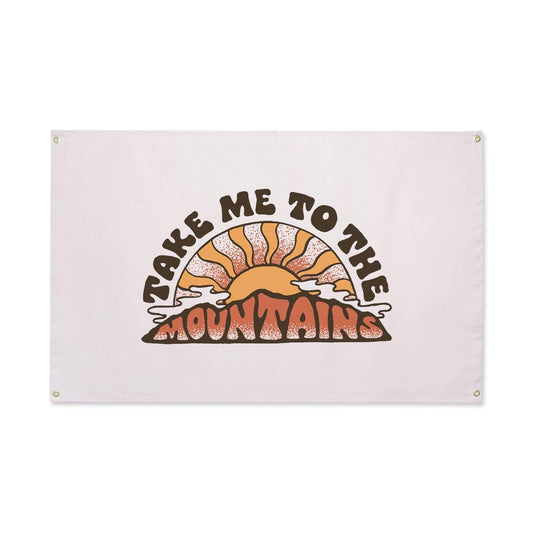 Take Me To The Mountains Canvas Flag