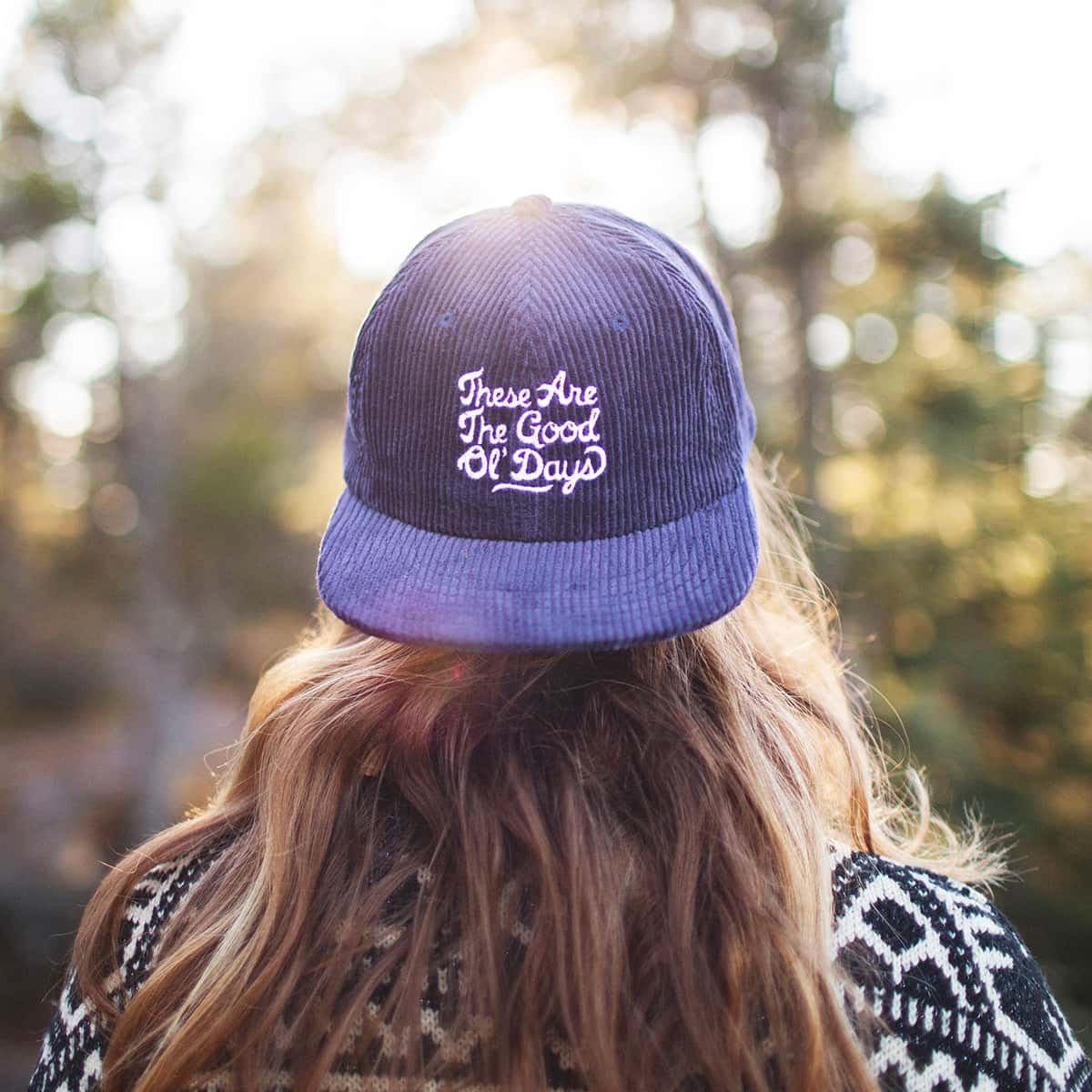 These Are The Good Ol' Days Hat