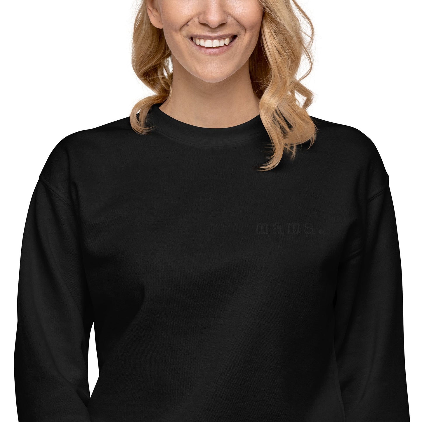 Mama. Embroidered |  Premium Adult Sweatshirt